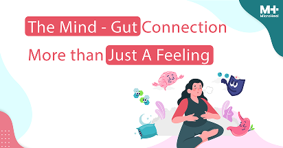 The Mind-Gut Connection More than Just A Feeling